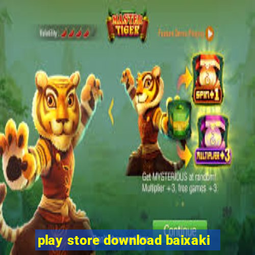 play store download baixaki